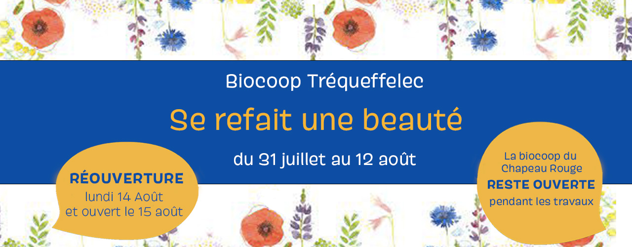Début août, Biocoop Tréqueffelec se refait une beauté ! Début août, Biocoop Tréqueffelec se refait une beauté !